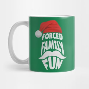 forced family fun Mug